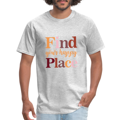 Find Your Happy Place T-Shirt - Color: heather gray