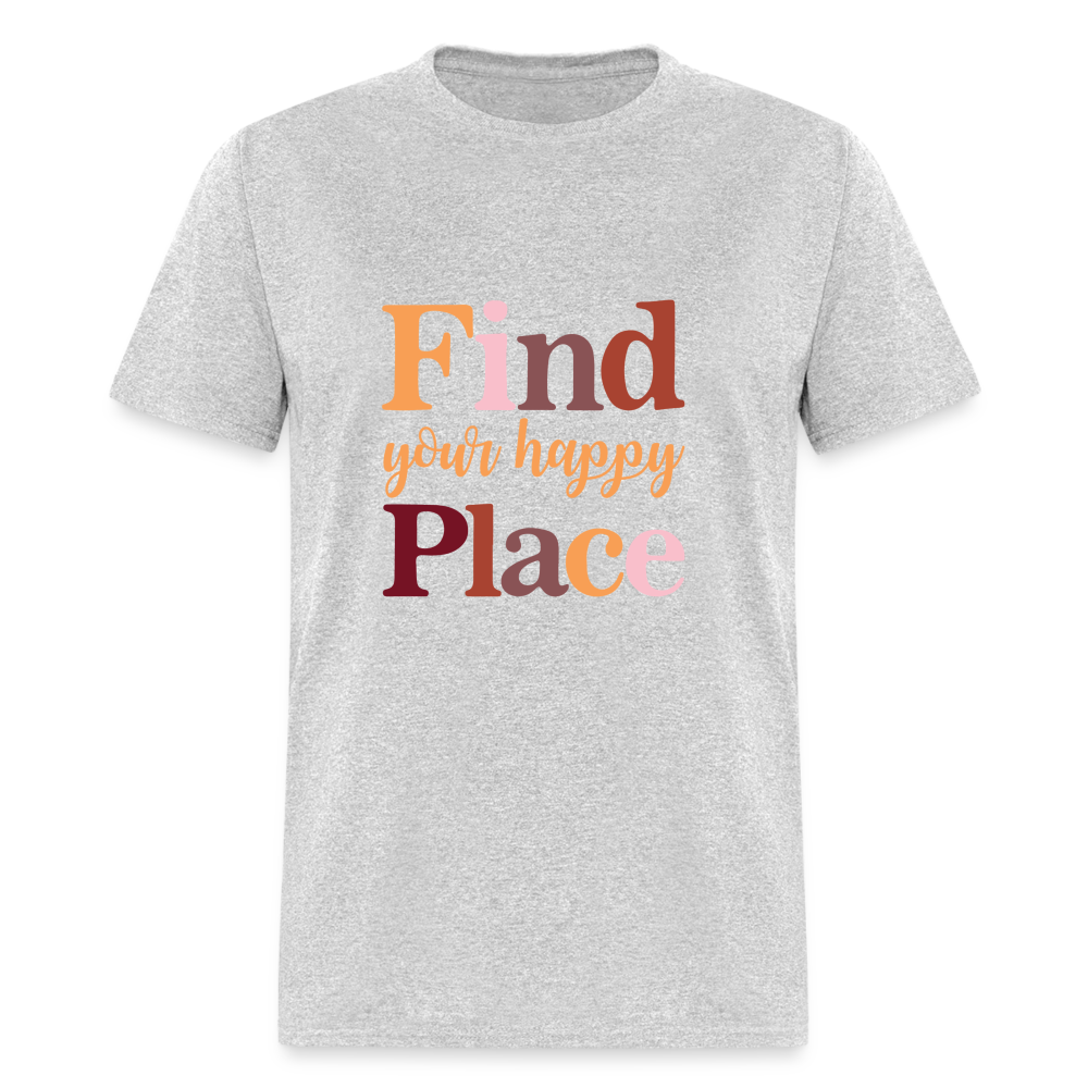 Find Your Happy Place T-Shirt - Color: heather black