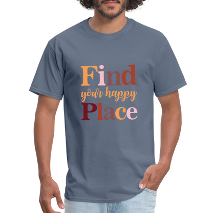 Find Your Happy Place T-Shirt - Color: denim