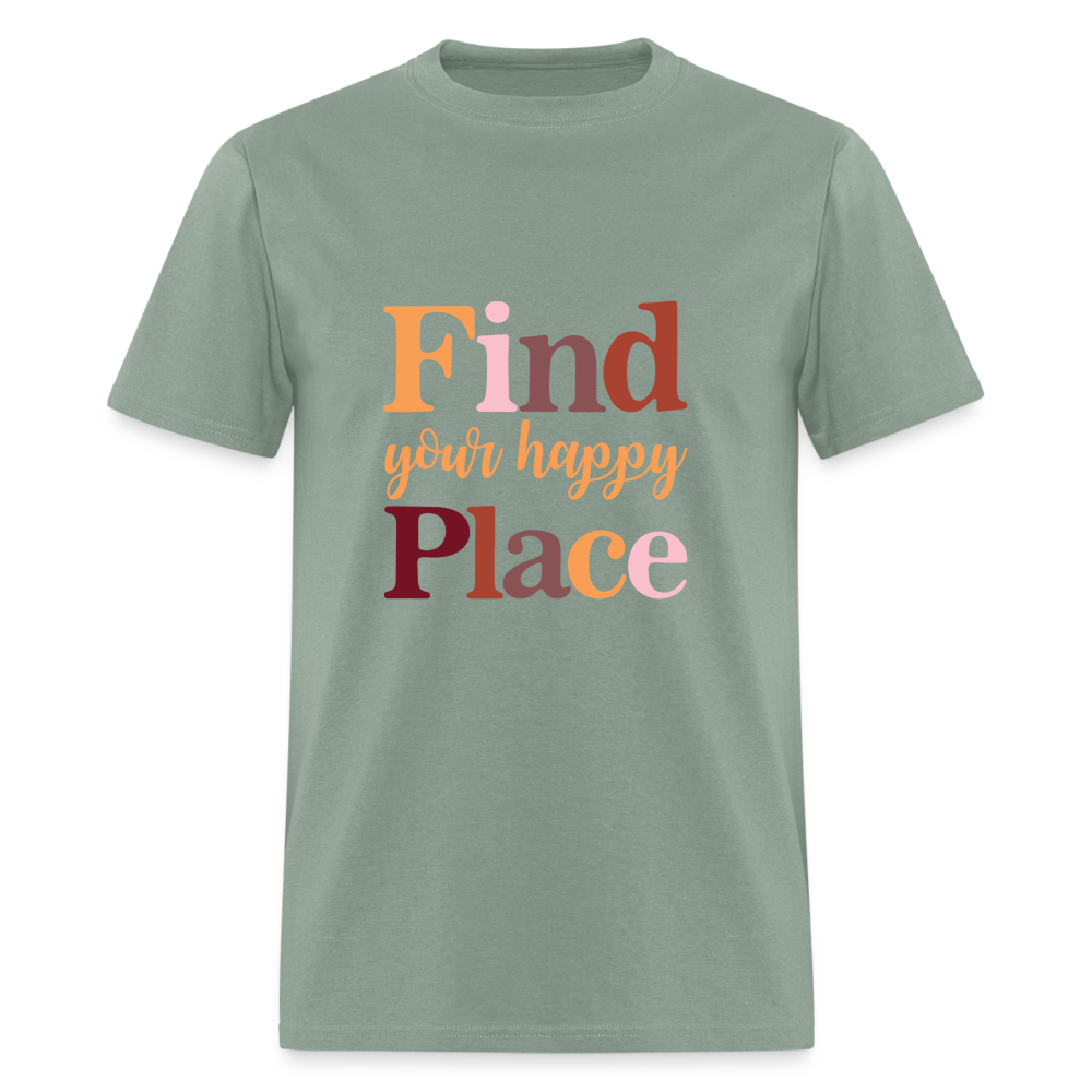 Find Your Happy Place T-Shirt - Color: sage