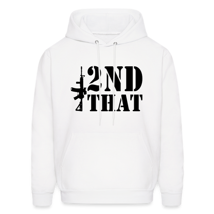 2nd That Hoodie (AR15 Second Amendment) - white