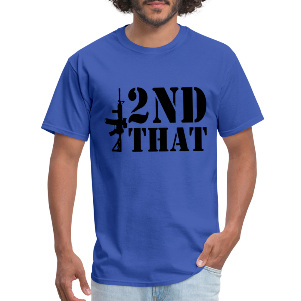 2nd That T-Shirt (AR15 Second Amendment) - royal blue