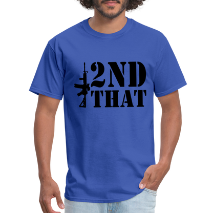 2nd That T-Shirt (AR15 Second Amendment) - royal blue