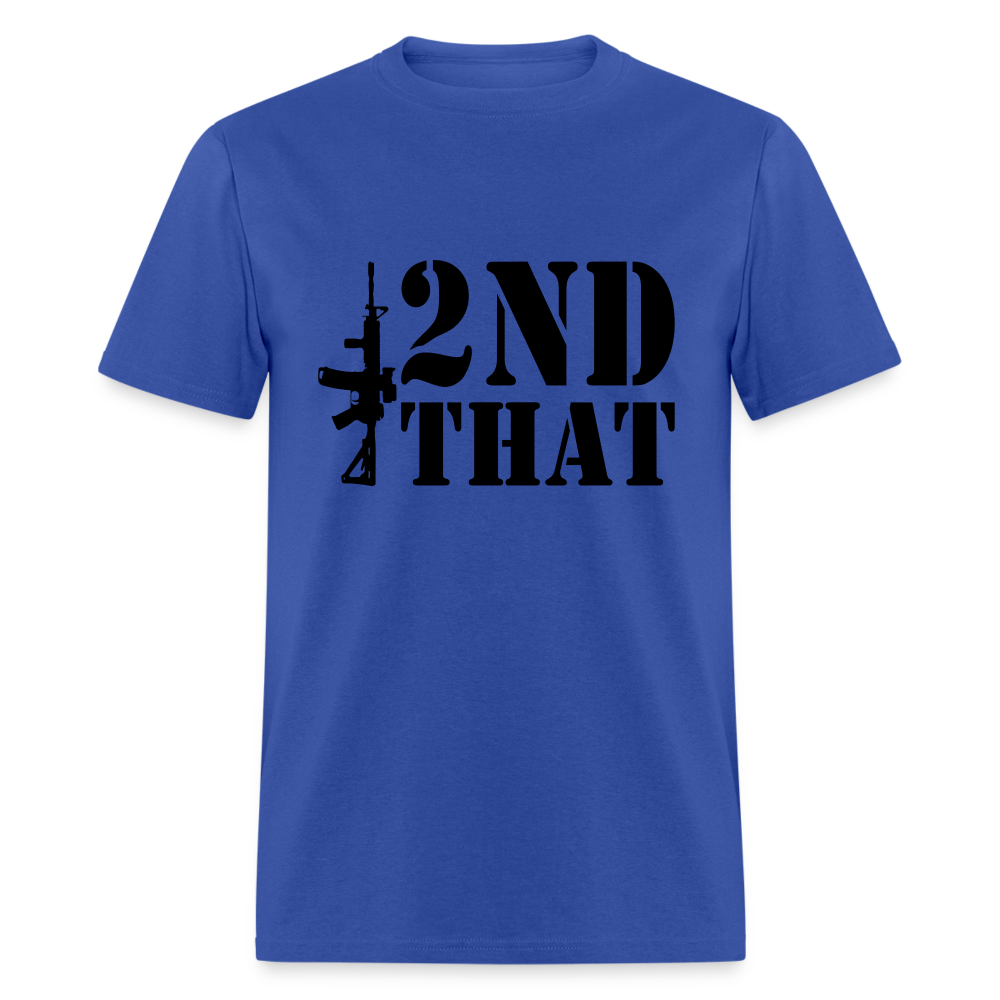 2nd That T-Shirt (AR15 Second Amendment) - royal blue