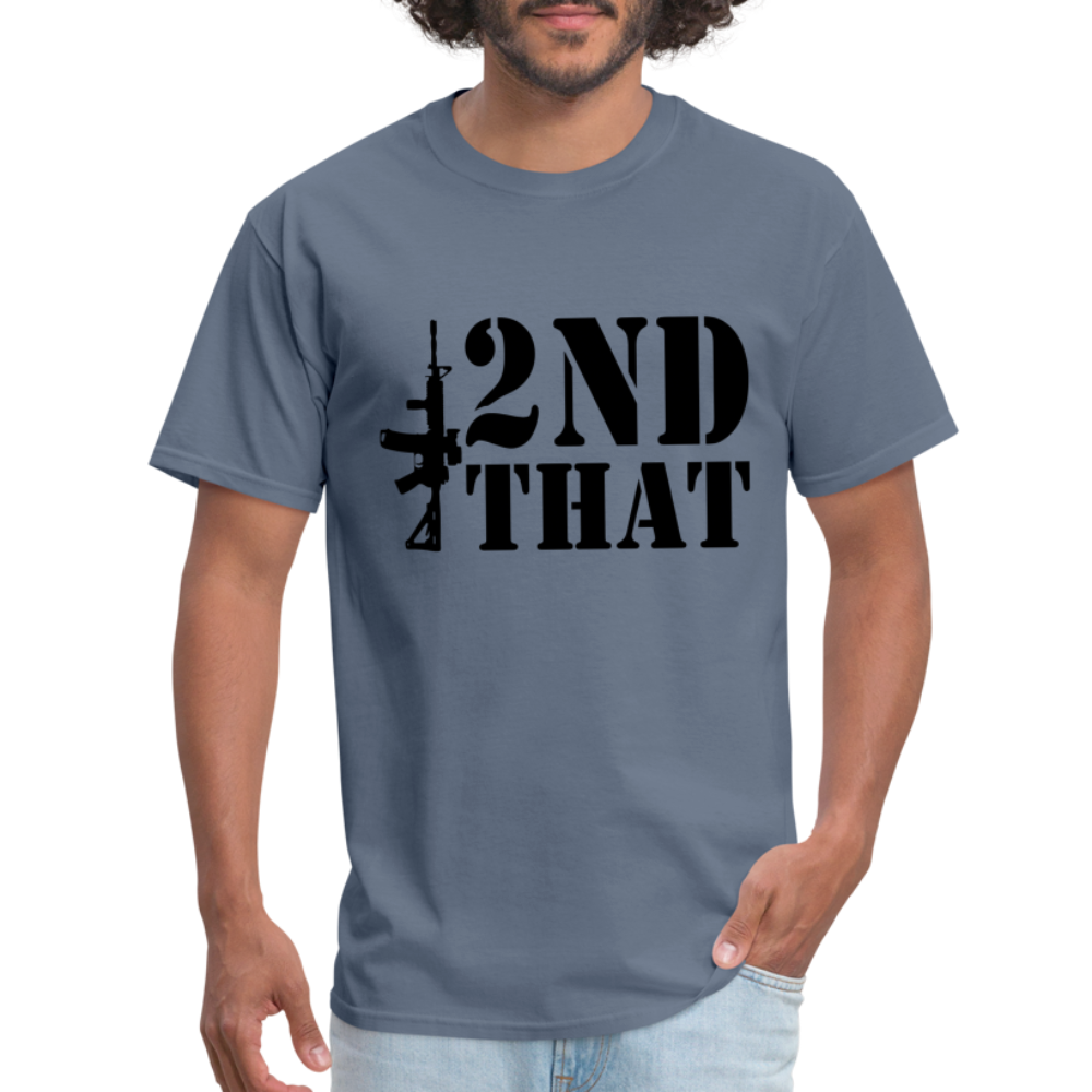 2nd That T-Shirt (AR15 Second Amendment) - denim