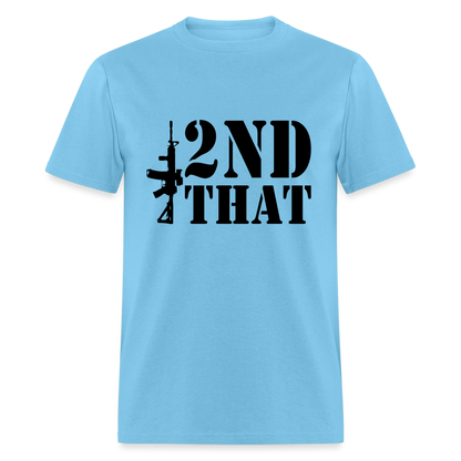 2nd That T-Shirt (AR15 Second Amendment) - aquatic blue