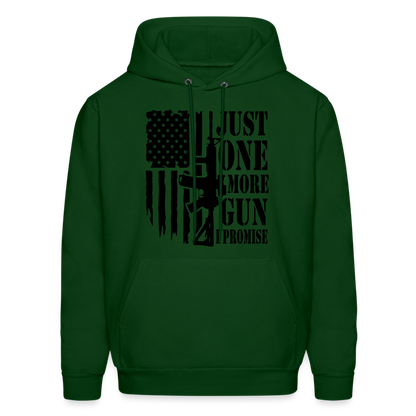 Just One More Gun I Promise Hoodie - forest green