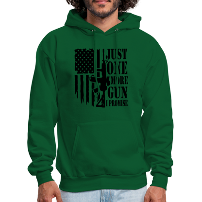 Just One More Gun I Promise Hoodie - forest green