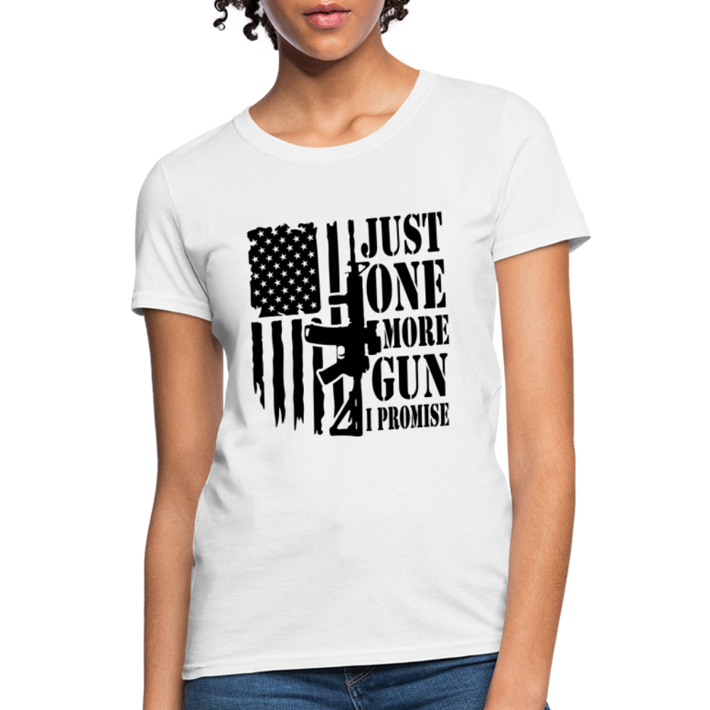 Just One More Gun I Promise Women's T-Shirt - white