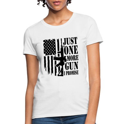 Just One More Gun I Promise Women's T-Shirt - white