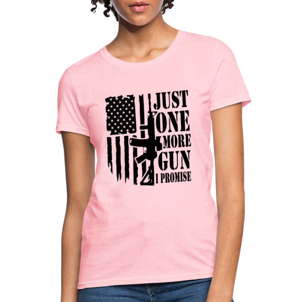 Just One More Gun I Promise Women's T-Shirt - pink