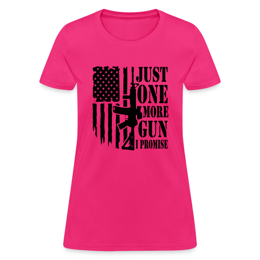 Just One More Gun I Promise Women's T-Shirt - fuchsia