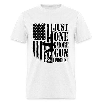 Just One More Gun I Promise T-Shirt - white