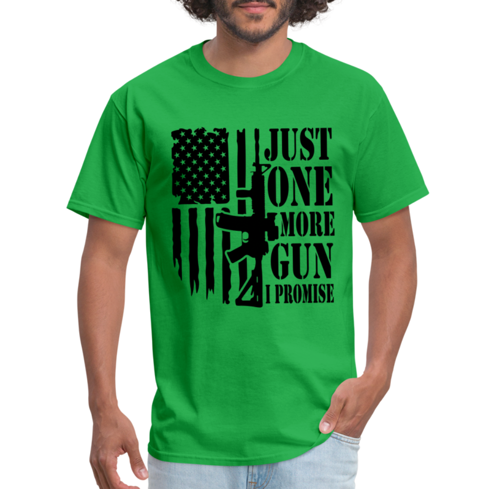 Just One More Gun I Promise T-Shirt - bright green