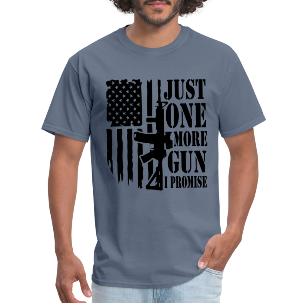 Just One More Gun I Promise T-Shirt - denim