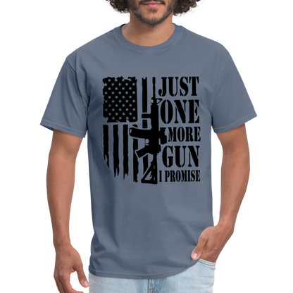 Just One More Gun I Promise T-Shirt - denim