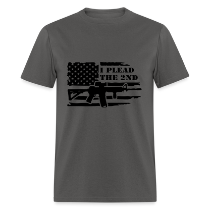 I Plead The 2nd T-Shirt (Second Amendment) - charcoal