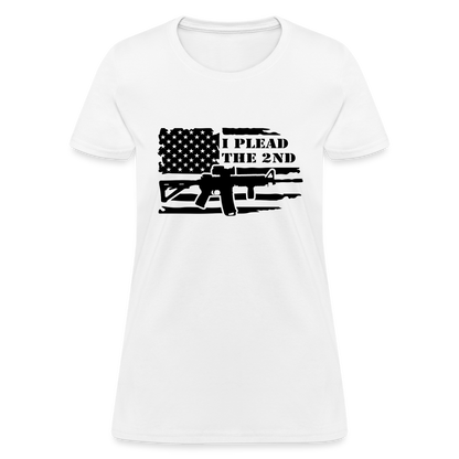 I Plead The 2nd Women's T-Shirt (Second Amendment) - white