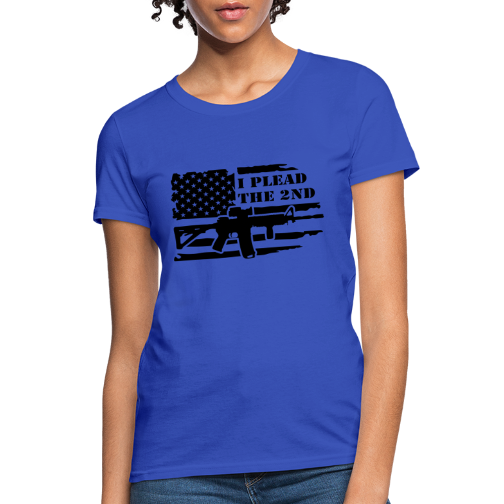 I Plead The 2nd Women's T-Shirt (Second Amendment) - royal blue