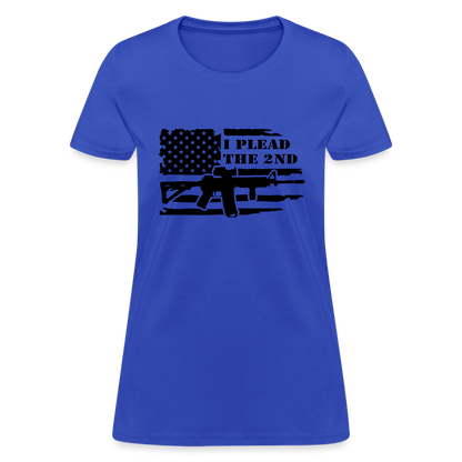 I Plead The 2nd Women's T-Shirt (Second Amendment) - royal blue