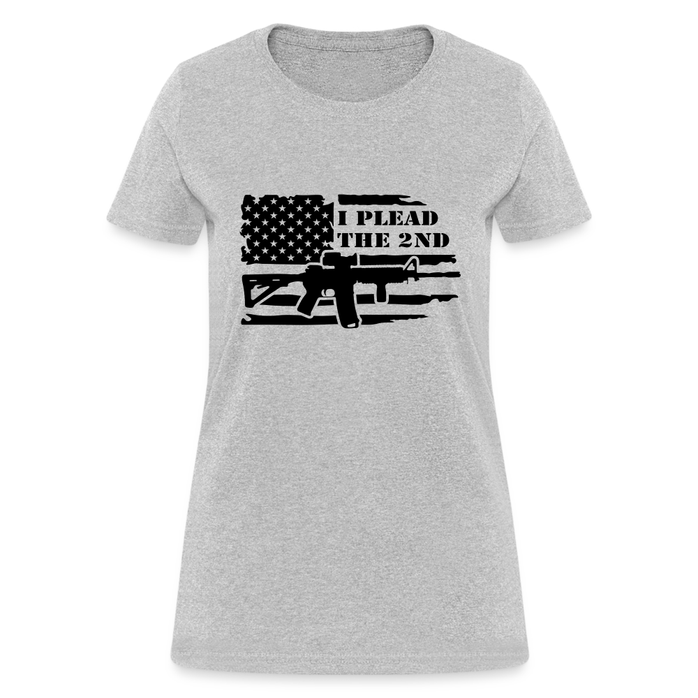 I Plead The 2nd Women's T-Shirt (Second Amendment) - heather gray