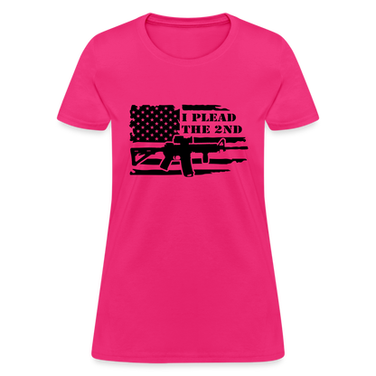 I Plead The 2nd Women's T-Shirt (Second Amendment) - fuchsia