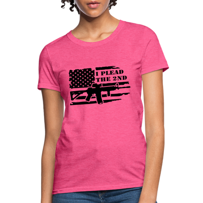 I Plead The 2nd Women's T-Shirt (Second Amendment) - heather pink