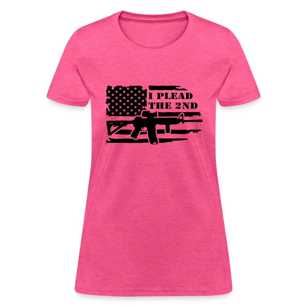 I Plead The 2nd Women's T-Shirt (Second Amendment) - heather pink