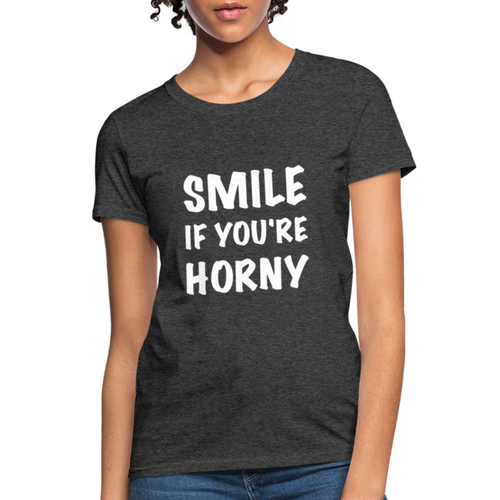 Smile if You're Horny Women's T-Shirt - heather black