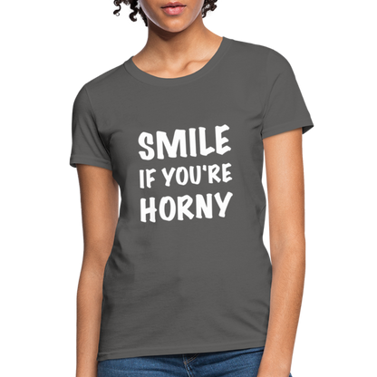 Smile if You're Horny Women's T-Shirt - charcoal