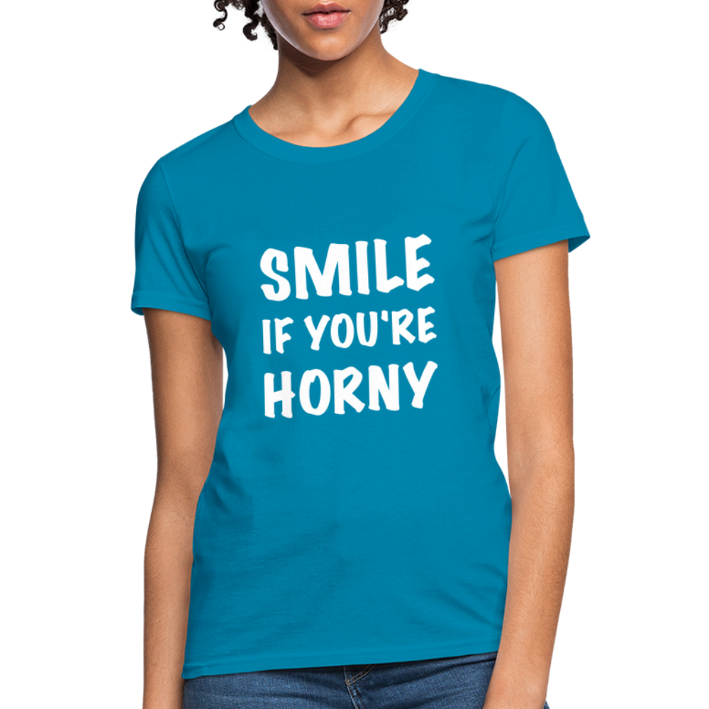 Smile if You're Horny Women's T-Shirt - turquoise