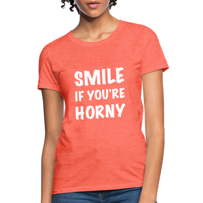 Smile if You're Horny Women's T-Shirt - heather coral