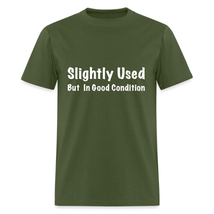 Slightly Used But in Good Condition T-Shirt - Color: military green