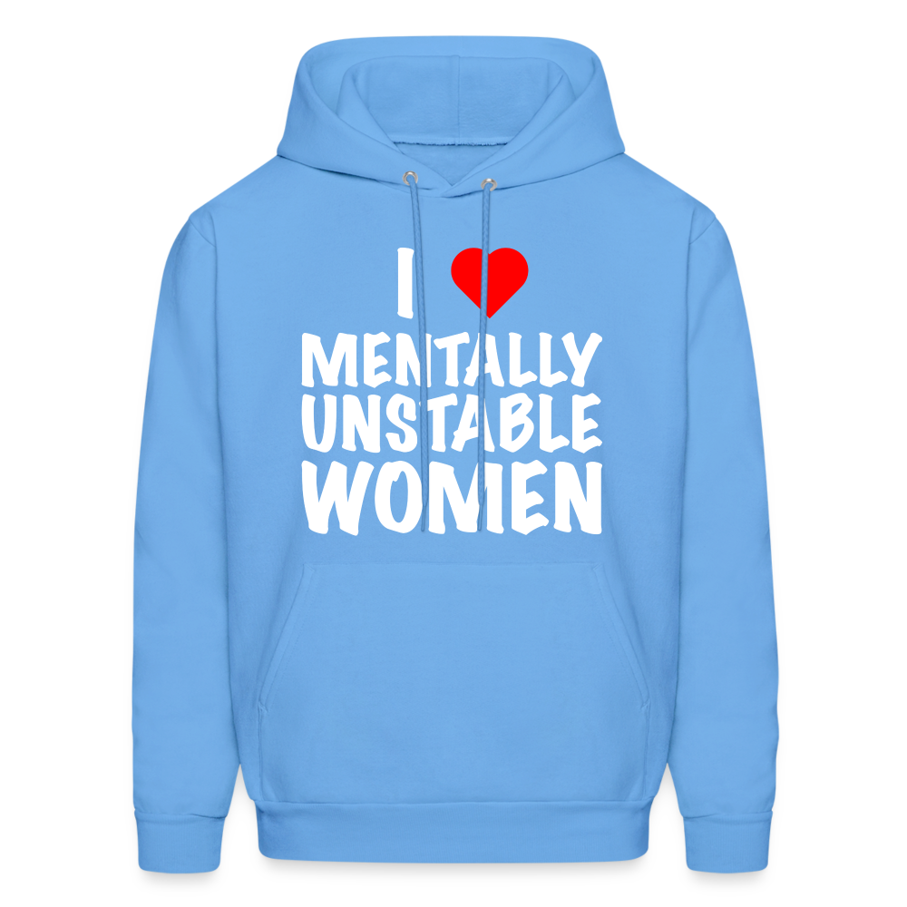 I Heart Mentally Unstable Women Hoodie - carolina blue