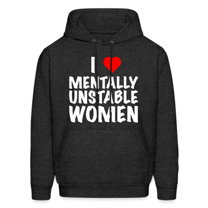 I Heart Mentally Unstable Women Hoodie - charcoal grey