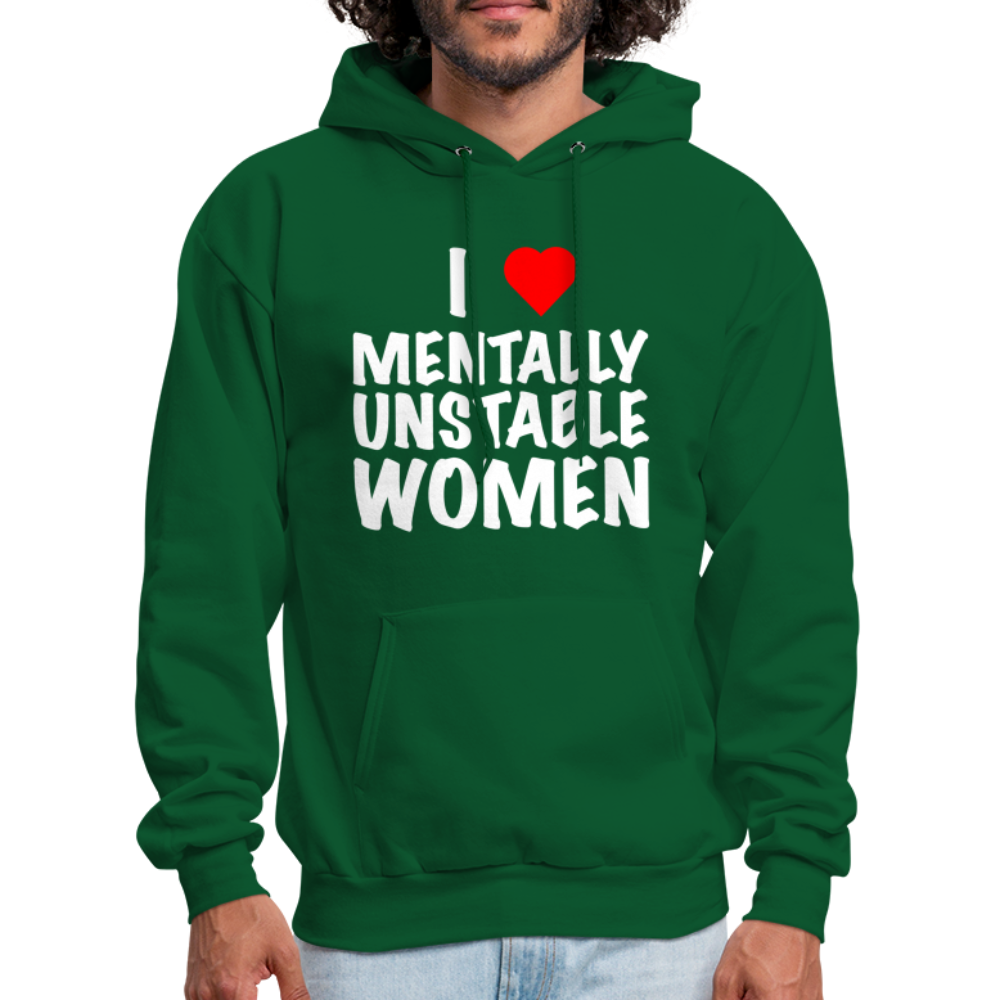 I Heart Mentally Unstable Women Hoodie - forest green