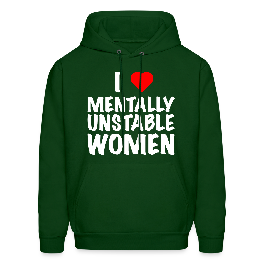 I Heart Mentally Unstable Women Hoodie - forest green