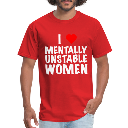 I Heart Mentally Unstable Women T-Shirt - red