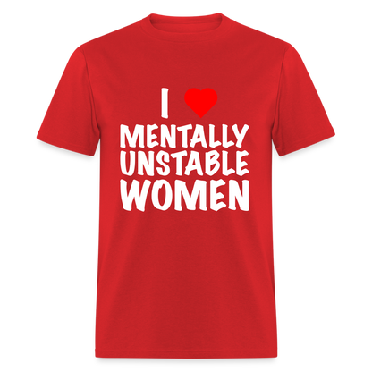 I Heart Mentally Unstable Women T-Shirt - red