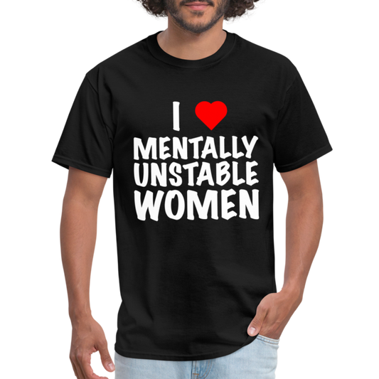 I Heart Mentally Unstable Women T-Shirt - Color: black