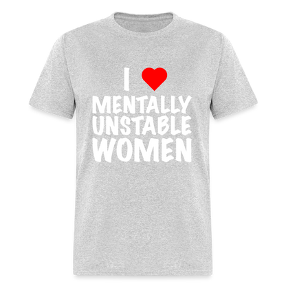 I Heart Mentally Unstable Women T-Shirt - heather gray