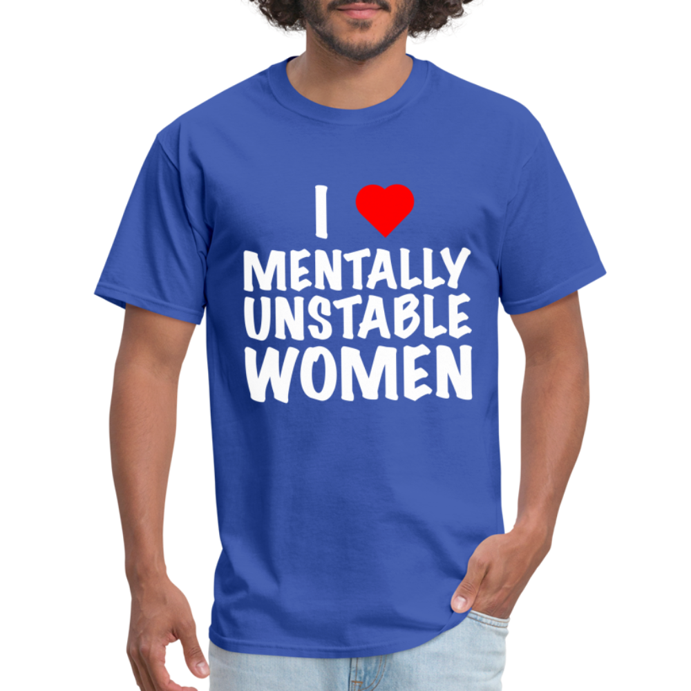 I Heart Mentally Unstable Women T-Shirt - royal blue