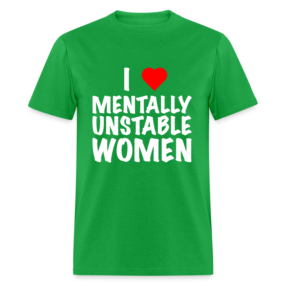 I Heart Mentally Unstable Women T-Shirt - bright green