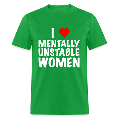 I Heart Mentally Unstable Women T-Shirt - bright green