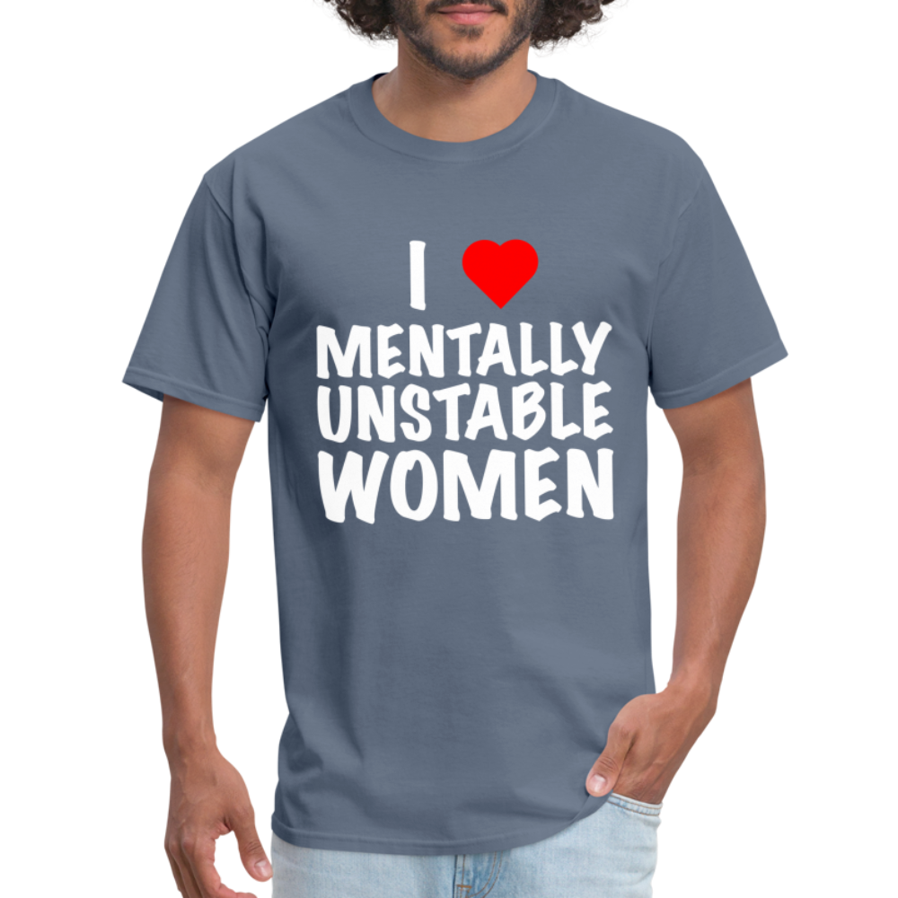 I Heart Mentally Unstable Women T-Shirt - denim