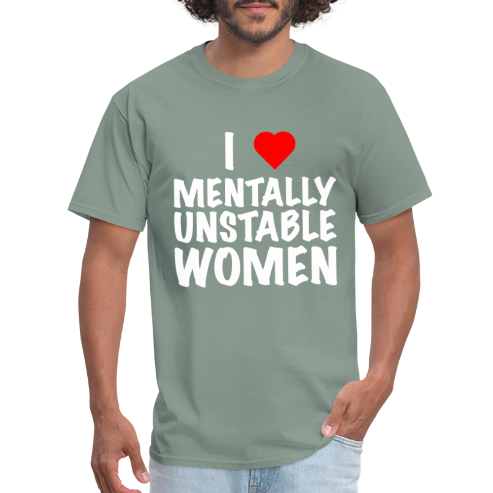 I Heart Mentally Unstable Women T-Shirt - sage