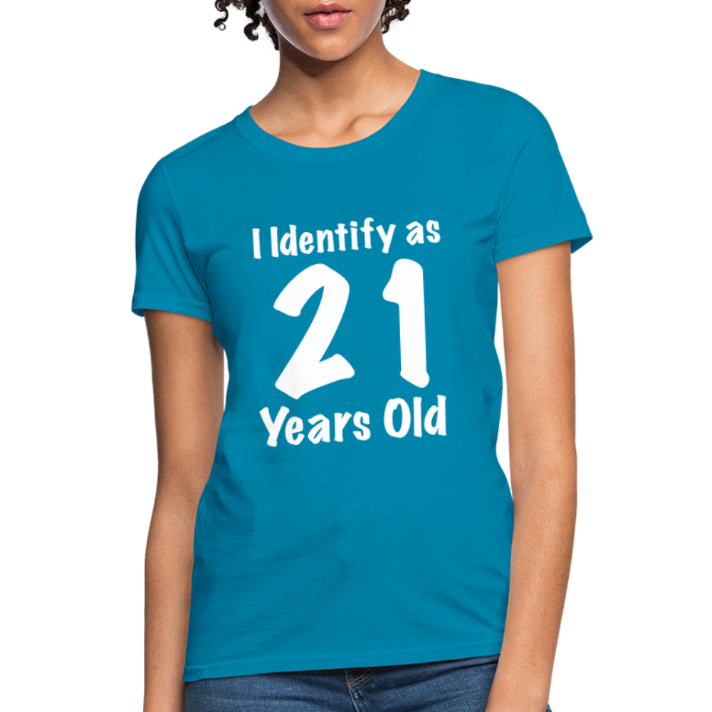 I Identify as 21 Years Old Women's T-Shirt (Birthday) Color: red