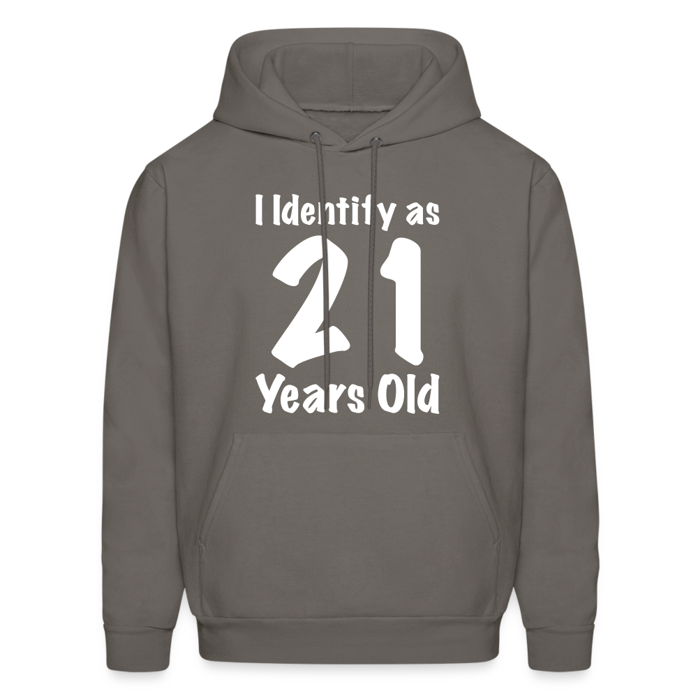 I Identify as 21 Years Old Hoodie (Birthday) - asphalt gray