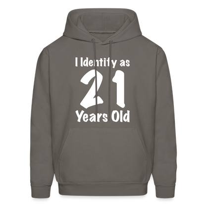 I Identify as 21 Years Old Hoodie (Birthday) - asphalt gray