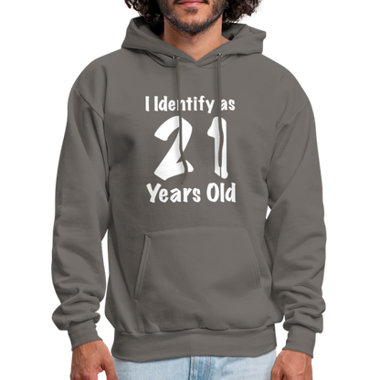 I Identify as 21 Years Old Hoodie (Birthday) - asphalt gray